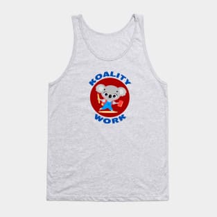 Koality Work | Cute koala Pun Tank Top